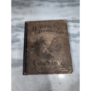 Harper's Introductory Geography‎ by Eminent American Artists, 1881 Hardcover